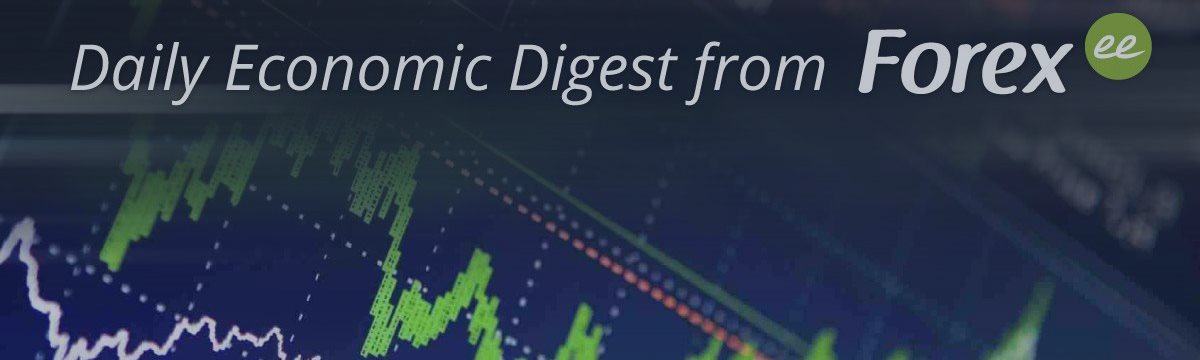 Daily economic digest from Forex.ee