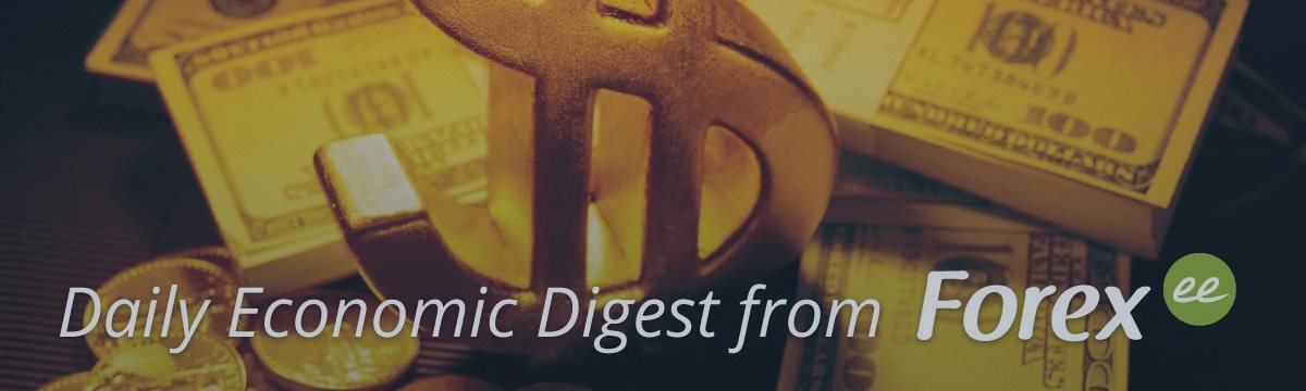 Daily economic digest from Forex.ee