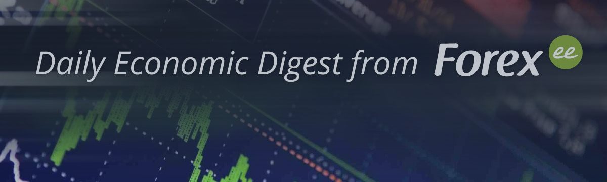 Daily economic digest from Forex.ee