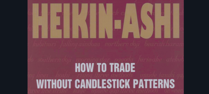 Heikin Ashi - How to Trade Without Candlestick Patterns - by Dan Valcu