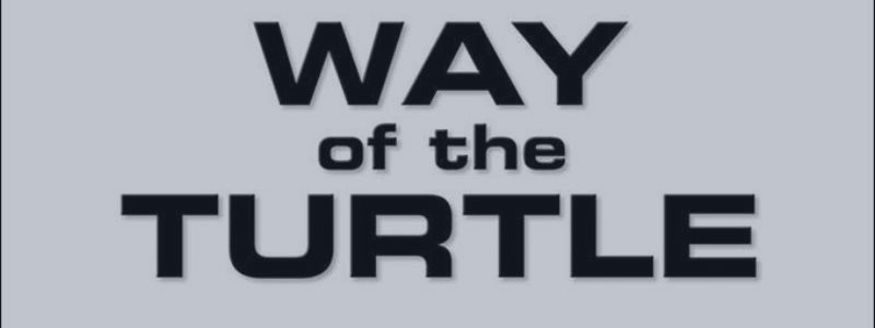 Way of the Turtle: The Secret Methods that Turned Ordinary People into Legendary Traders - by Curtis M. Faith