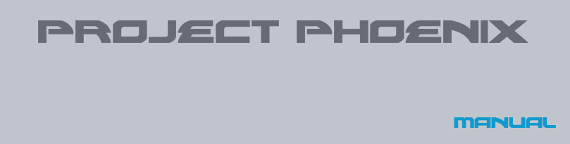Project Phoenix manual