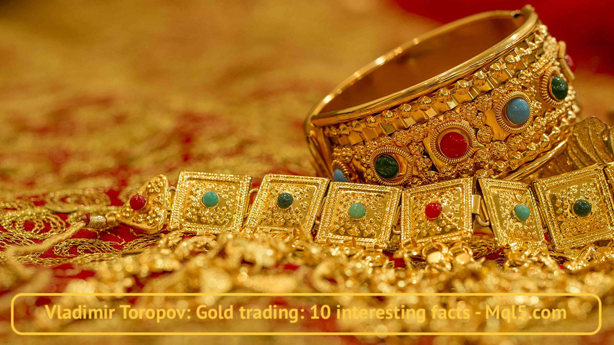 10 Interesting Facts About Gold
