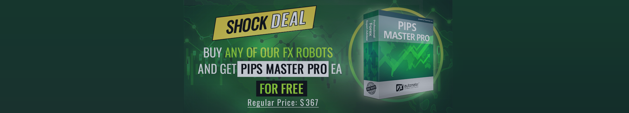 EXLUSIVE Оffer! Get Brand New FX robot “Pips Master Pro” for FREE (Regular Price: 7)