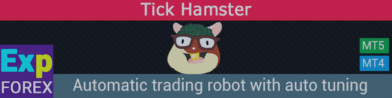 Exp Tick Hamster - Автоматический торговый робот с автоматическим подбором и оптимизацией всех параметров