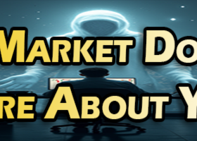 The Market Doesn’t Care About You. So Why Are You Trading Like It Does?