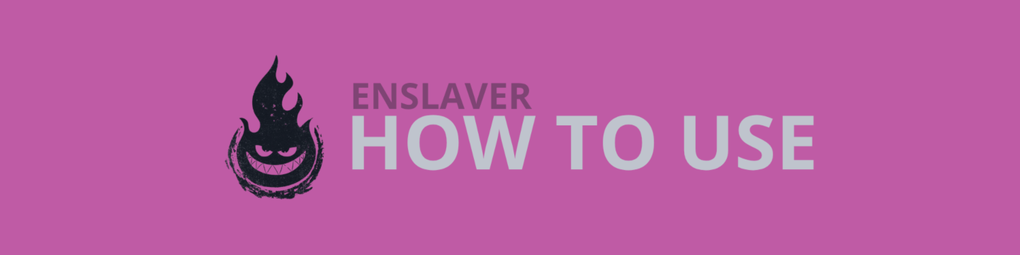 EA Enslaver 사용 방법