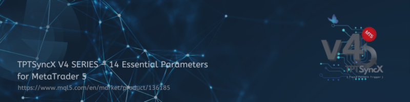 TPTSyncX V4 SERIES – 14 Essential Parameters for MetaTrader 5
