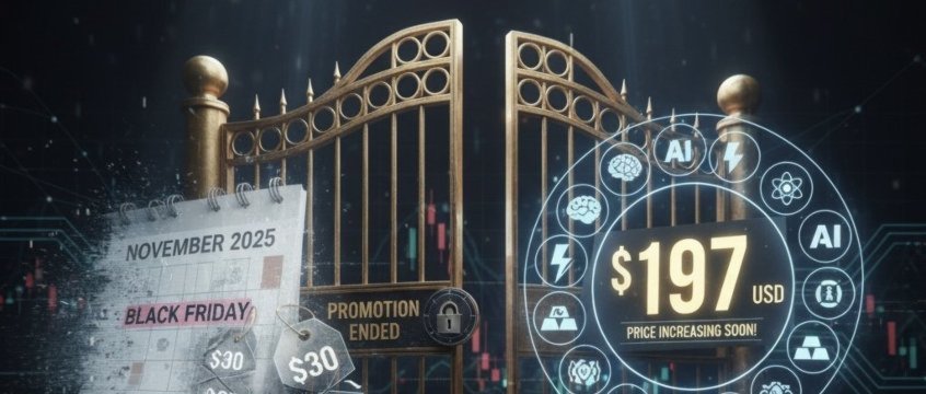 I Warned You. The $30 Sale is Over.