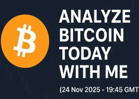 BTC Full Update –  24 Nov 2025 | 19:45 GMT