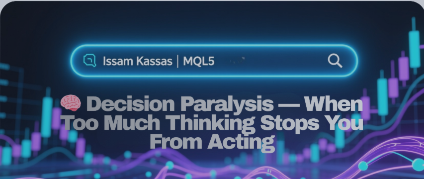 🧠 Decision Paralysis — When Too Much Thinking Stops You From Acting