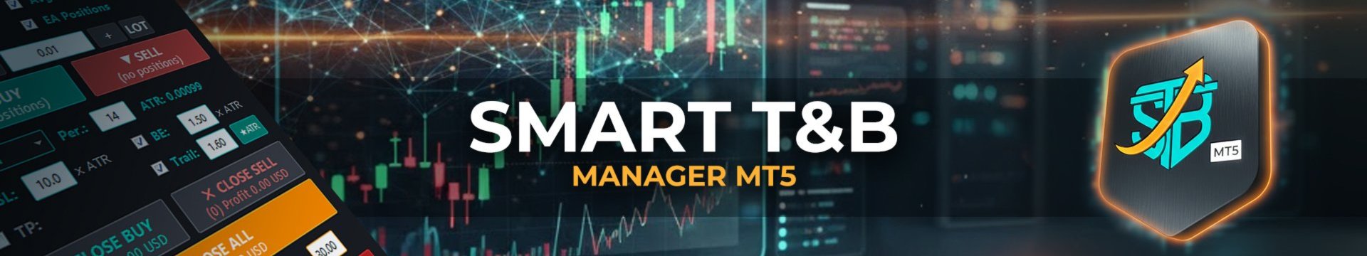 Smart T&B Manager v5.0: The Ultimate Risk & Trailing Suite